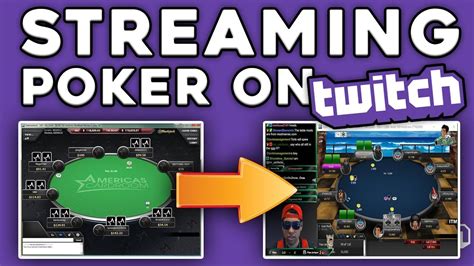 Poker Live Streams from Twitch, YouTube & More .
